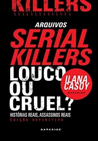 Serial Killers: Louco ou Cruel? - A Verdade por Trás das Mentes Criminosas - imagem 4
