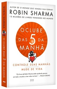 O Clube das 5 da Manhã: Desvende Seu Potencial Máximo com Robin Sharma - imagem 4