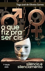 O Que Fiz Pra Ser Cis: Desvendando Silêncios e Silenciamentos na Cisgeneridade - imagem 2