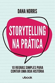 Storytelling Na Prática: Domine a Arte de Contar Histórias Incríveis - imagem 2