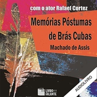 Dom Casmurro em Áudio MP3: A Obra-Prima de Machado de Assis Narrada por Rafael Cortez - imagem 3