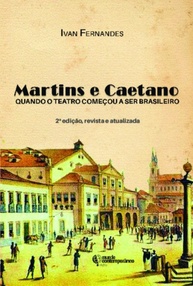 Martins e Caetano: A Primeira Comédia Brasileira e o Nascimento do Teatro Nacional - imagem 1