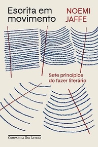 Escrita em Movimento: Desvende os 7 Princípios do Fazer Literário com Noemi Jaffe - imagem 2