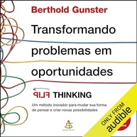 Flip Thinking: Transforme Problemas em Oportunidades e Mude Sua Forma de Pensar - imagem 2
