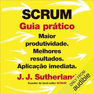 Scrum: Guia Prático para Produtividade Máxima e Resultados Excepcionais - imagem 2