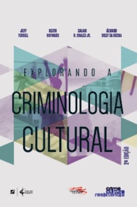 Criminologia Cultural e Criminalização Periférica: Uma Análise Profunda (2ª Ed.) - imagem 2