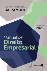 Manual de Direito Empresarial 6ª Edição 2025: Domine a Matéria com Clareza e Profundidade - imagem 2