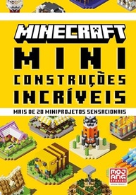 Minecraft: Miniconstruções Incríveis - Guia Oficial com 20+ Projetos Criativos - imagem 2