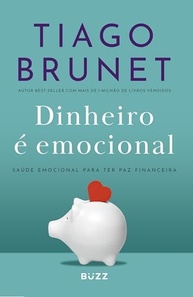 Dinheiro é Emocional: A Chave para a Paz Financeira e Prosperidade - imagem 2