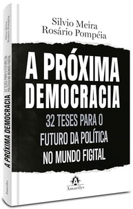 A Próxima Democracia: Desvende o Futuro da Política no Mundo Digital - imagem 2