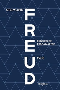 Esboço de Psicanálise (1938) - A Síntese Essencial de Freud - imagem 2