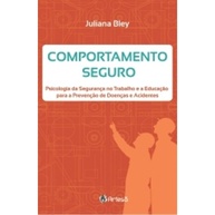 Psicologia da Segurança no Trabalho: Comportamento Seguro e Prevenção de Acidentes - imagem 3