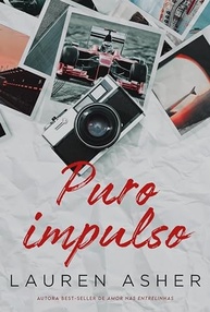 Puro Impulso: Romance Proibido na Fórmula 1 | Da Autora de "Amor nas Entrelinhas" - imagem 2