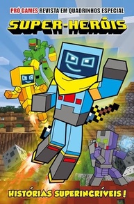 Pró-Games Edição 05: Revista em Quadrinhos Especial Heróis - Aventuras Épicas em Minecraft! - imagem 2