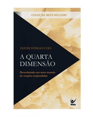 A Quarta Dimensão: Desbloqueie Orações Respondidas e Uma Fé Dinâmica - imagem 1
