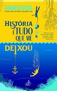 História é Tudo Que Me Deixou: A Emocionante Jornada de Adam Silvera - imagem 2