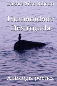 Humanidade Destroçada: Antologia Poética que Desafia sua Visão de Mundo - imagem 2