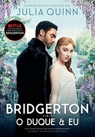 O Duque e Eu: O Livro 1 da Série Bridgertons que Conquistou o Mundo - imagem 2