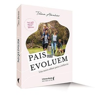 Pais que Evoluem: Transforme a Relação com Seus Filhos e a Infância - imagem 4