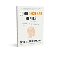Decifre Mentes: A Ciência Para Entender o Que as Pessoas Pensam e Querem - imagem 5