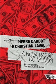 A Nova Razão do Mundo: Desvendando o Neoliberalismo e Seus Impactos - imagem 2