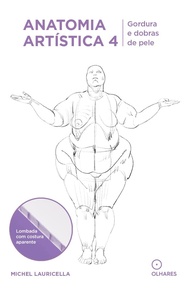Anatomia Artística 4: Domine Gordura e Dobras de Pele para Desenhos Realistas - imagem 1