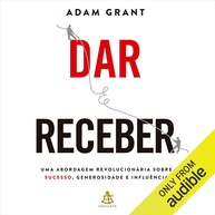 Dar e Receber: Descubra a Revolução do Sucesso, Generosidade e Influência - imagem 1