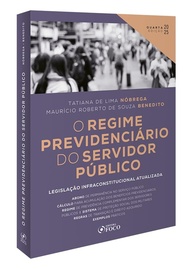 O Regime Previdenciário do Servidor Público: Guia Completo 4ª Ed - 2025 - imagem 3