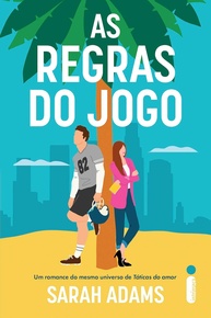 As Regras do Jogo: Comédia Romântica de Sarah Adams | Casamento Acidental e Vingança - imagem 1