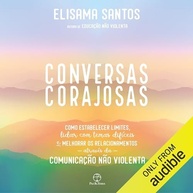Conversas Corajosas: Domine a Comunicação Não Violenta e Transforme Seus Relacionamentos - imagem 2