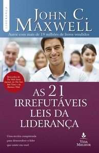 As 21 Leis Irrefutáveis da Liderança: Edição Revisada por John C. Maxwell - imagem 1