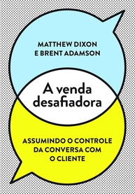 A Venda Desafiadora: Revolucione Suas Vendas com a Abordagem do "Desafiador" - imagem 1