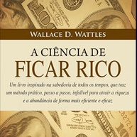 A Ciência de Ficar Rico: Desbloqueie Sua Prosperidade Financeira - imagem 1