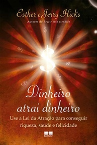 Dinheiro Atrai Dinheiro: A Lei da Atração para Riqueza, Saúde e Felicidade - imagem 2