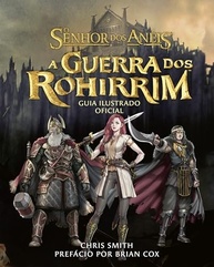 O Senhor dos Anéis: A Guerra dos Rohirrim - Guia Ilustrado Oficial do Filme - imagem 2