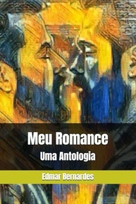Meu Romance: Uma Antologia - Histórias Intensas e Apaixonantes - imagem 2