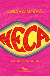 Neca: Romance em Bajubá - A Voz Única de Amara Moira - imagem 1
