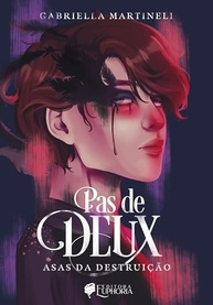 PAS DE DEUX: Asas da Destruição - Romance Dark Intenso e Competição no Ballet - imagem 2