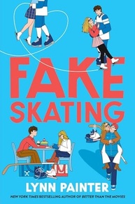 Fake Skating: Romance Divertido com o Autor de "Better than the Movies" - imagem 2