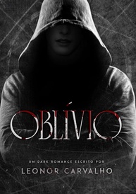 OBLÍVIO (ROSTOS VAZIOS Livro 2): Dark Romance Haters to Lovers Intenso - imagem 1