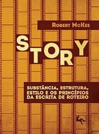 Story: A Arte e Ciência da Escrita de Roteiro por Robert McKee - imagem 2