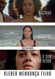 Três Roteiros Essenciais: O Som ao Redor, Aquarius e Bacurau | Kleber Mendonça Filho - imagem 2