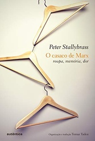 O Casaco de Marx: Uma Jornada Íntima pela Roupa, Memória e Dor - imagem 2