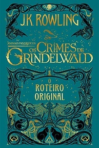 Animais Fantásticos: Os Crimes de Grindelwald - Roteiro Original Completo | JK Rowling - imagem 2