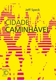 Cidade Caminhável: Redescubra o Urbanismo e a Vida nas Ruas - imagem 1