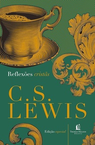Reflexões Cristãs: C. S. Lewis - Fé, Ética e Cultura - imagem 1