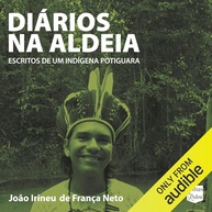 Diários na Aldeia: A Sabedoria Potiguara em Audiolivro - imagem 1