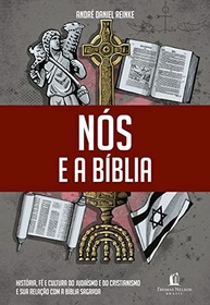 Nós e a Bíblia: Desvendando Judaísmo, Cristianismo e a História Sagrada - imagem 2