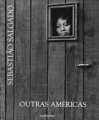 Outras Américas: A Força da Fotografia de Sebastião Salgado - imagem 1