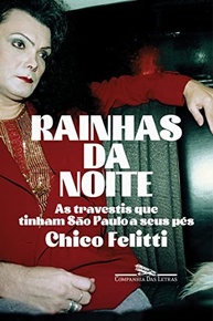 Rainhas da Noite: A História Fascinante das Travestis que Dominaram São Paulo - imagem 2